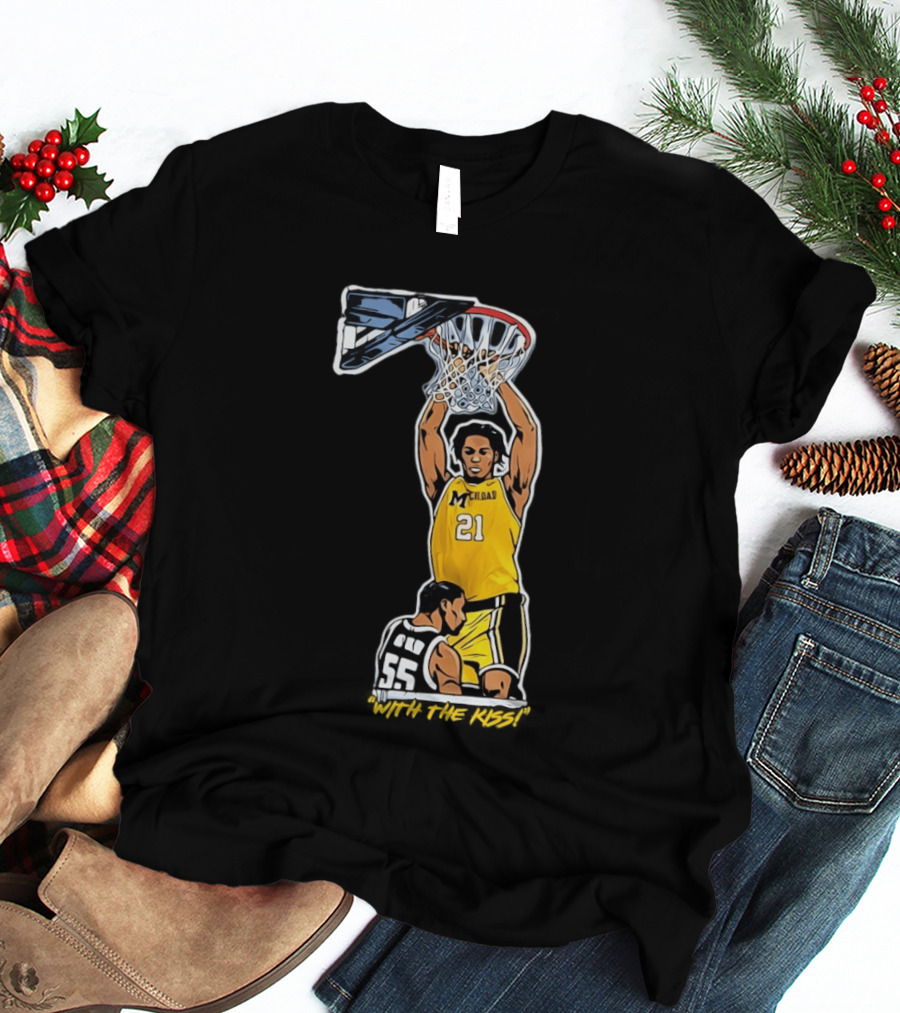 With The Kiss Morez Johnson MT Yellow Dunk Michigan Wolverines T-Shirt