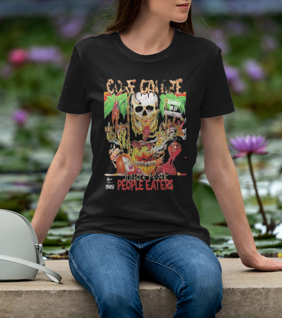 Gore Galore Banned In 31 Countries Jungle Fever People Eaters T-Shirt
