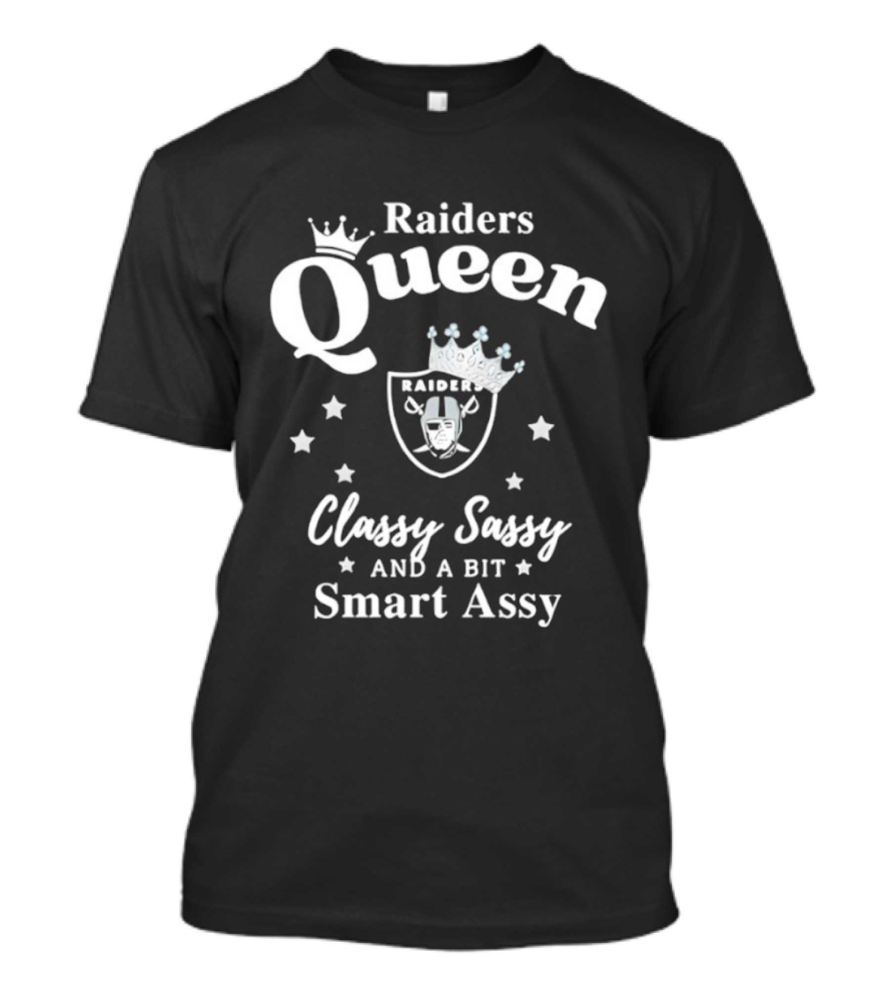 Raiders Queen Classy Sassy Smart Assy NFL Las Vegas T-Shirt