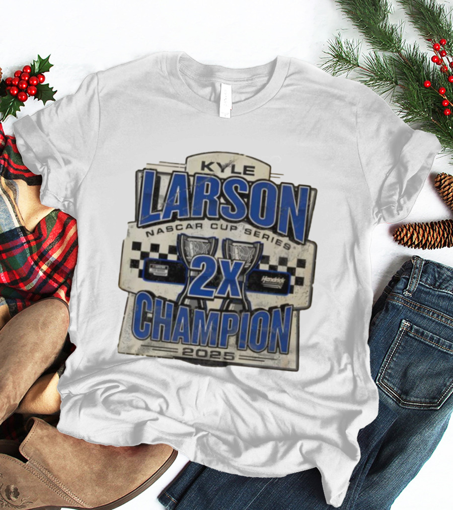 Kyle Larson NASCAR Cup Series 2X Champion 2025 Hendrick Motorsports T-Shirt
