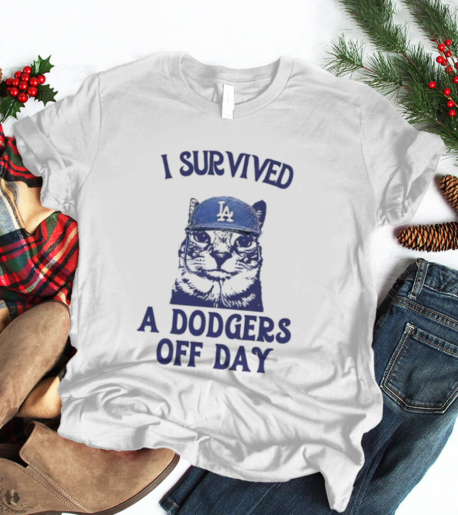 I Survived A Dodgers Off Day Cat Meme With Iconic Cap T-Shirt