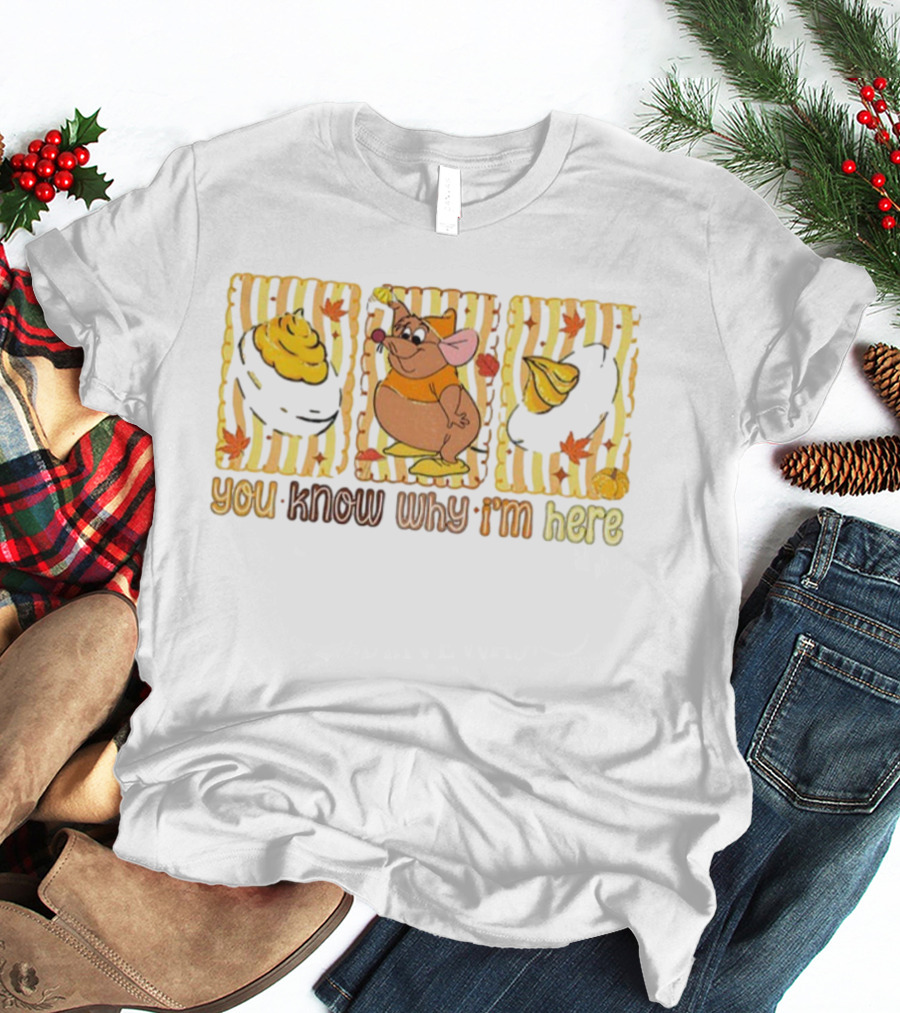 Gus Mouse Disney Thanksgiving Deviled Eggs You Know Why I’m Here T-Shirt
