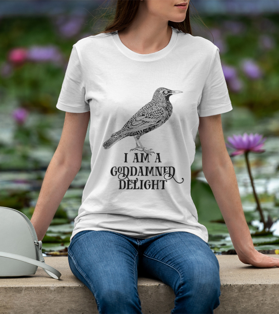 I Am A Goddamned Delight Raven T-Shirt