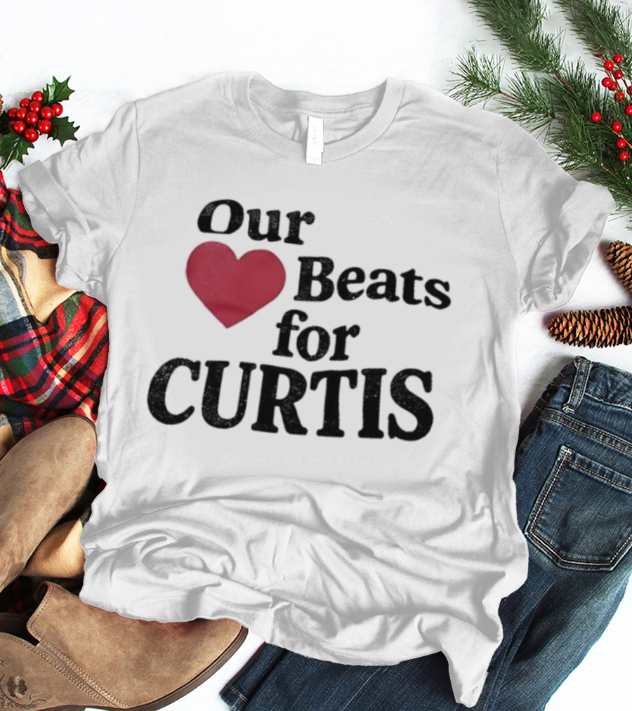 Our Heart Beats For Curtis T-Shirt