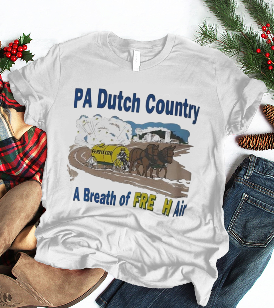 PA Dutch Country A Breath Of Fresh Air Horse-Drawn Fertilizer Vintage Scene T-Shirt