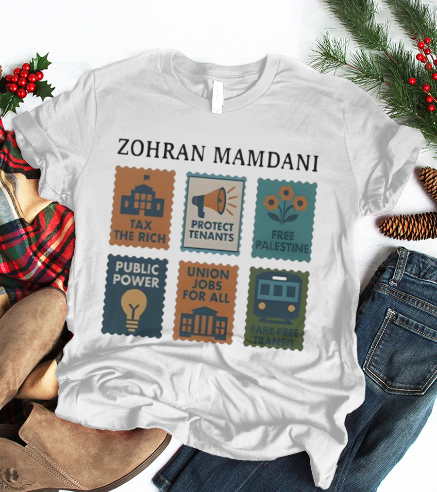 Zohran Mamdani Tax The Rich Protect Tenants Free Palestine Public Power Union Jobs For All Fare-Free Transit T-Shirt
