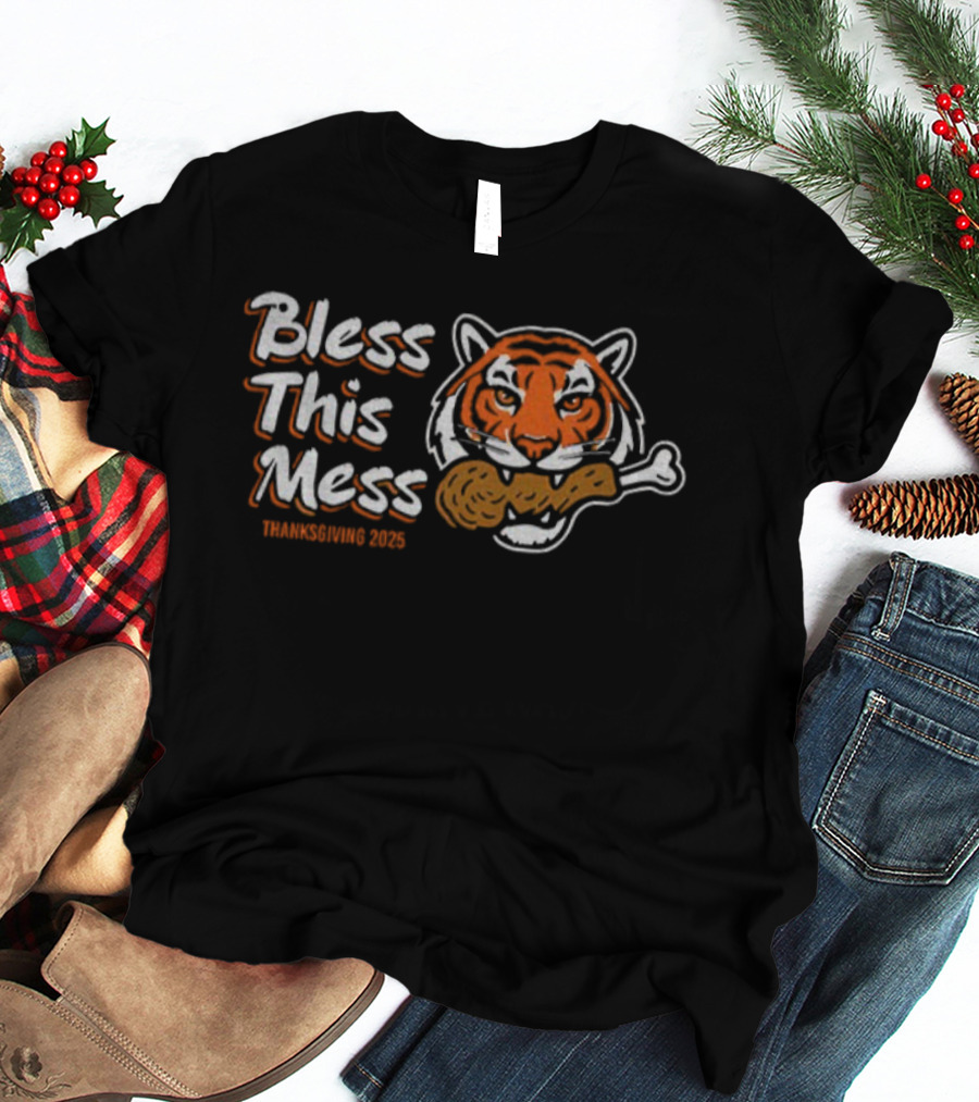Bless This Mess Cincinnati Tigers Thanksgiving 2025 Turkey Traditions T-Shirt