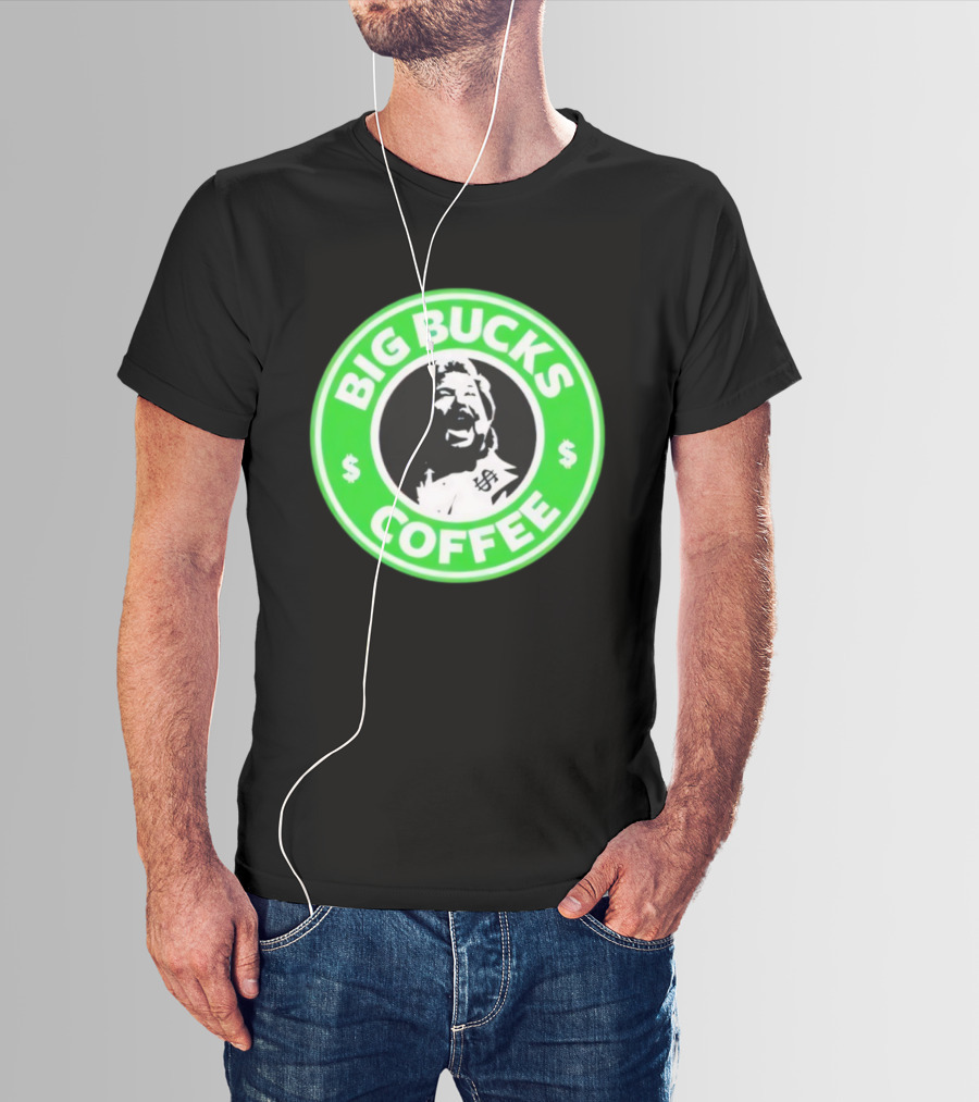 Ted DiBiase Big Bucks Coffee Parody Design T-Shirt