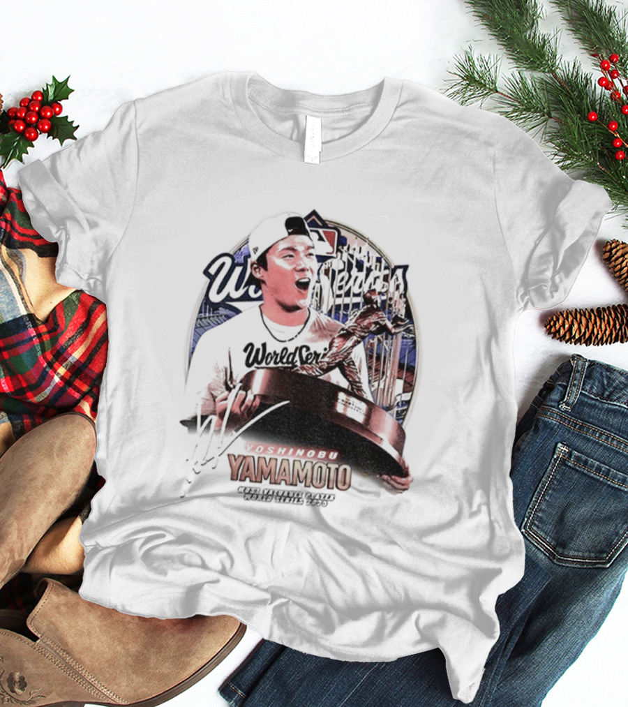 Yoshinobu Yamamoto MVP Most Valuegue Player World Series 2025 MLB Signature T-Shirt