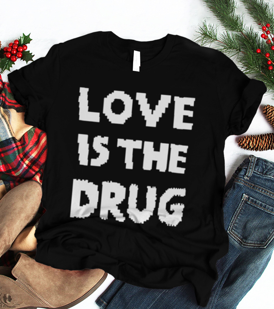 The Great Celebrity Bake Off Noel Fielding Love Is The Drug T-Shirt