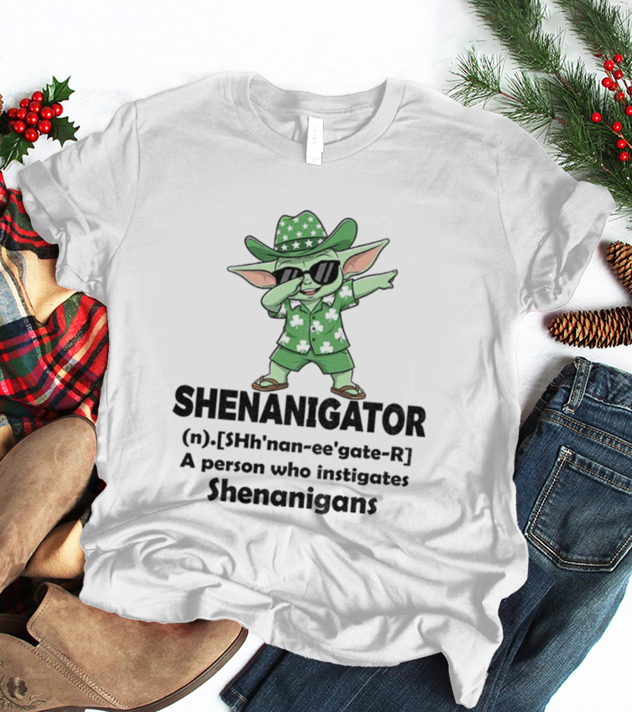 Shenanigator Baby Yoda Leprechaun Outfit Dabbing Fun Instigates Shenanigans T-Shirt