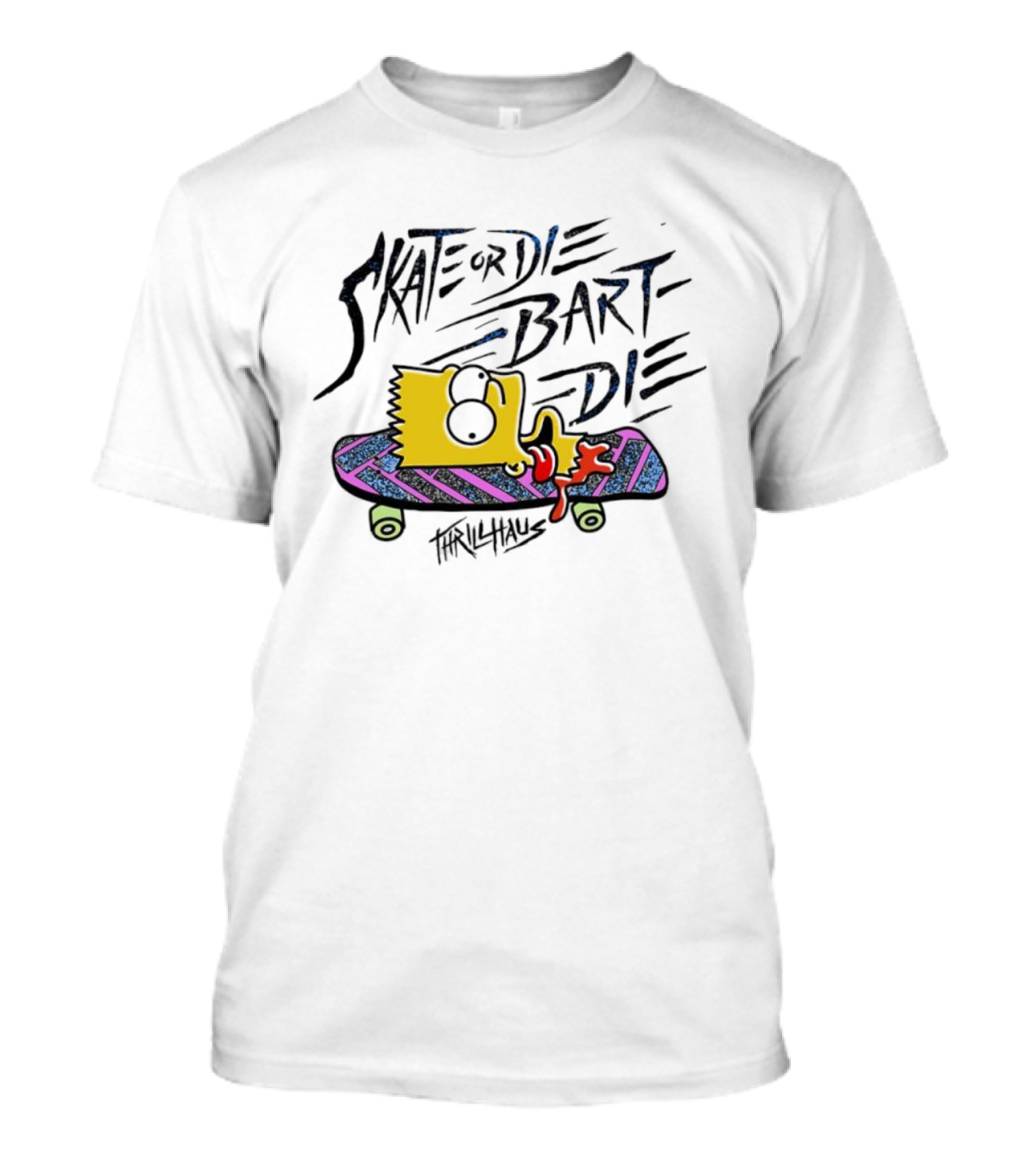 Skate Or Die Bart Die Thrillhaus Simpsons Skateboard T-Shirt