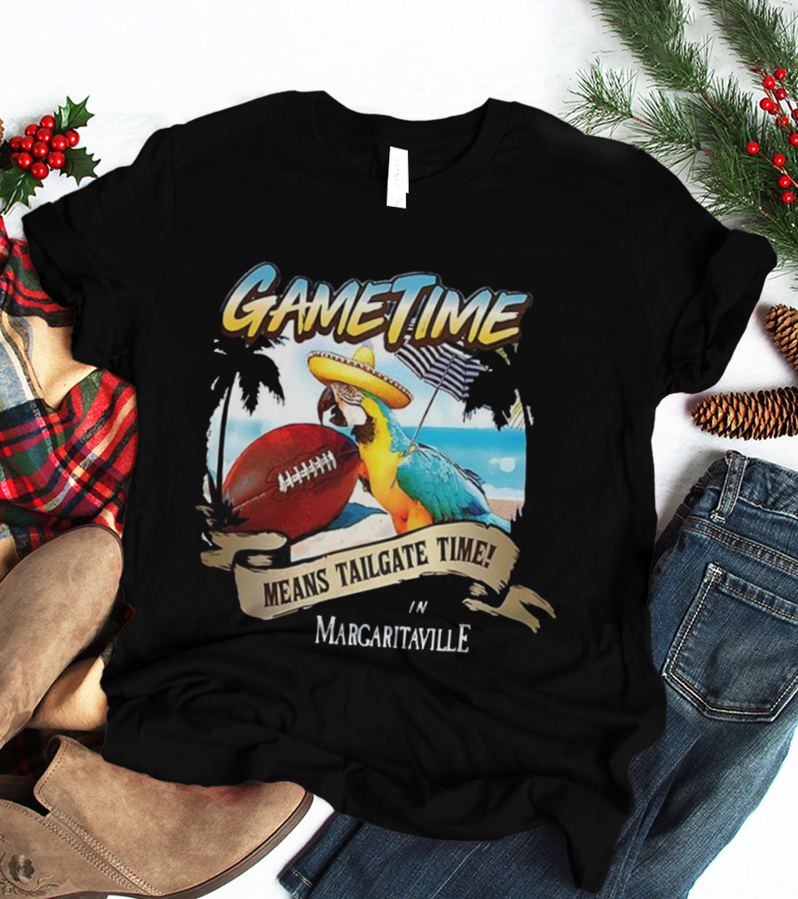 Game Time Means Tailgate Time In Margaritaville Football Parrot Beach Scene T-Shirt