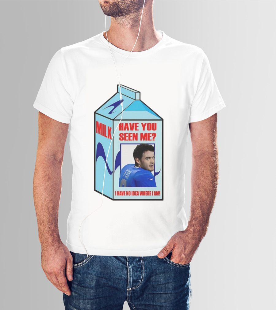 Jack Fox Detroit Lions Have You Seen Me Meme Milk Carton I Have No Idea Where I Am T-Shirt