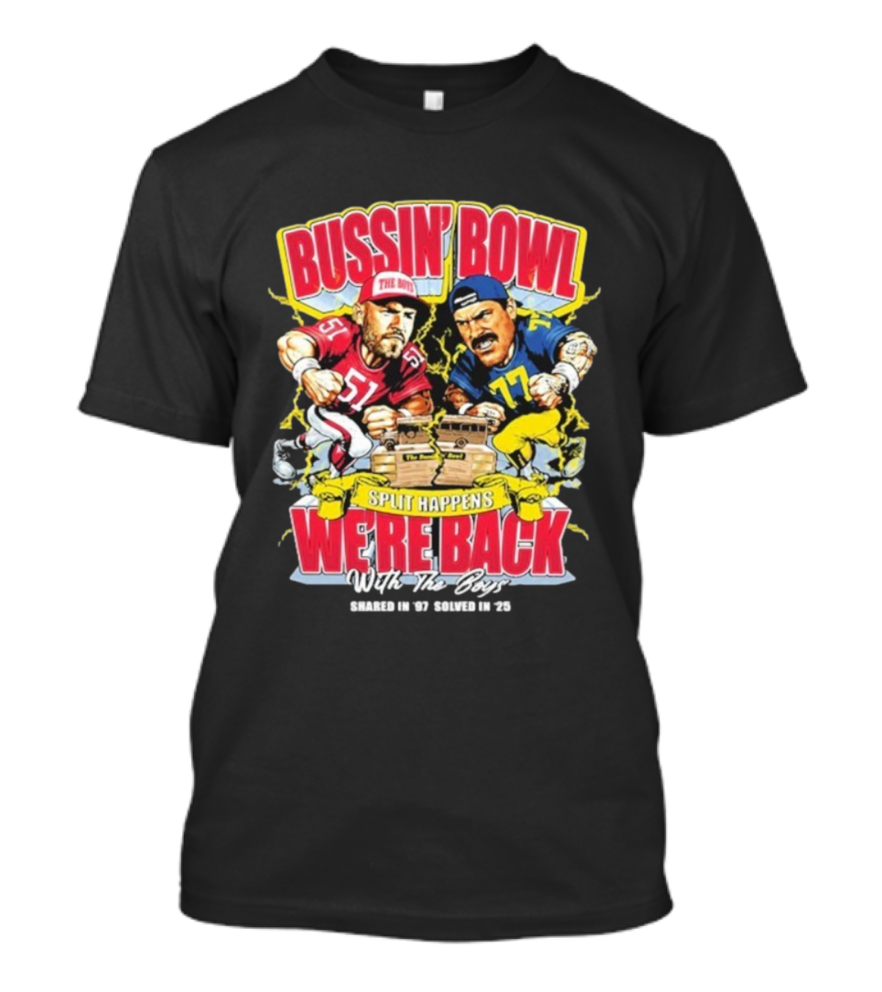 Bussin’ Bowl We’re Back Nebraska Cornhuskers Vs Michigan Wolverines Split Happens Shared In ’97 Solved In 2025 T-Shirt