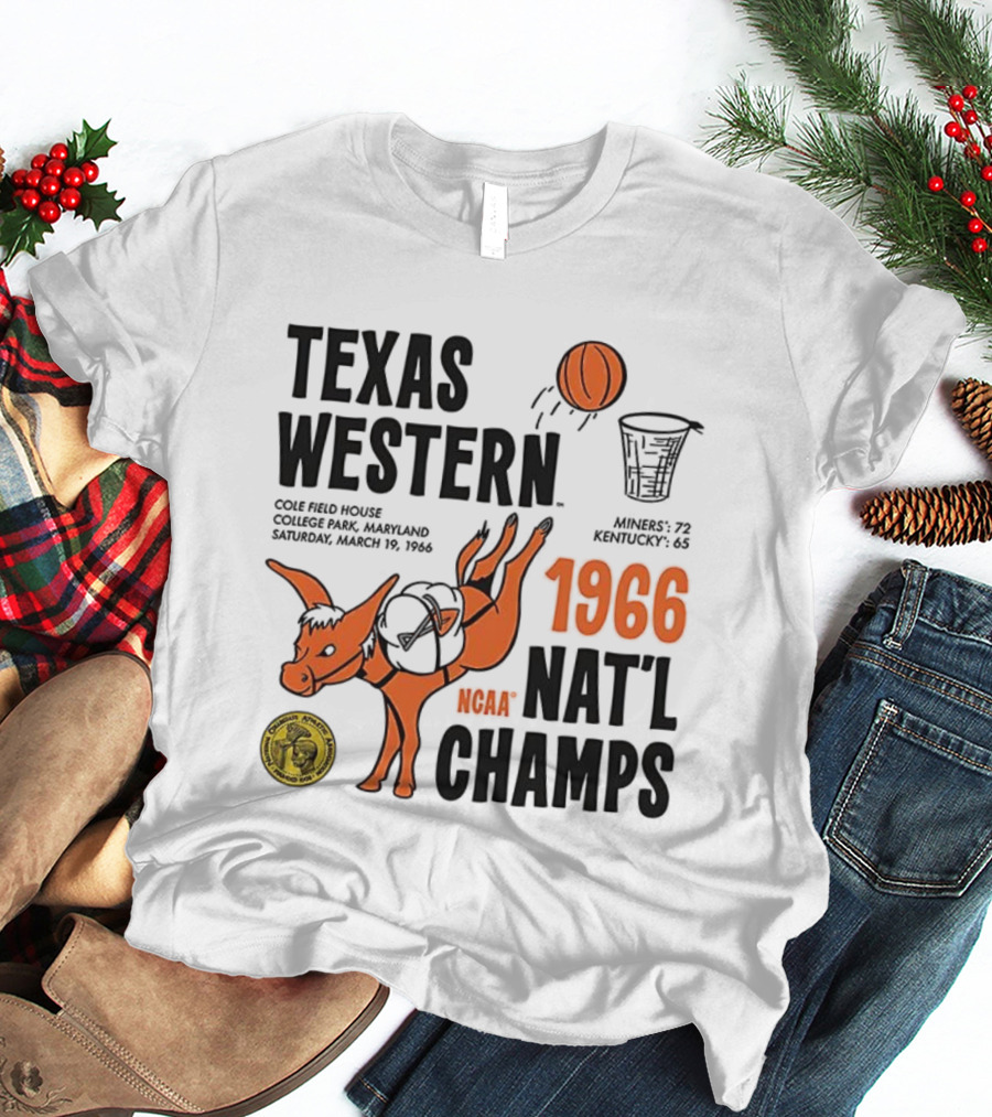 Texas Western 1966 NCAA Nat'l Champs Defeat Kentucky Miners 72-65 T-Shirt