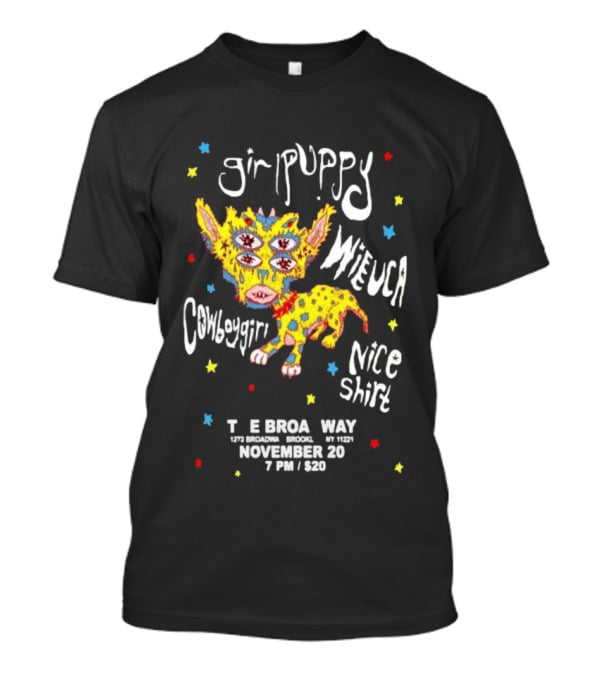 Girlpuppy Nice November 20 E Brooklyn Way Concert Williamsburg T-Shirt