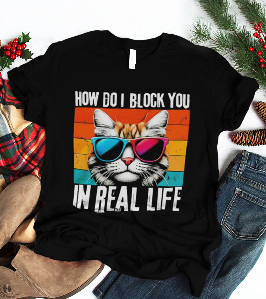 How Do I Block You In Real Life Cat Vintage Sunglasses Retro Stripes T-Shirt