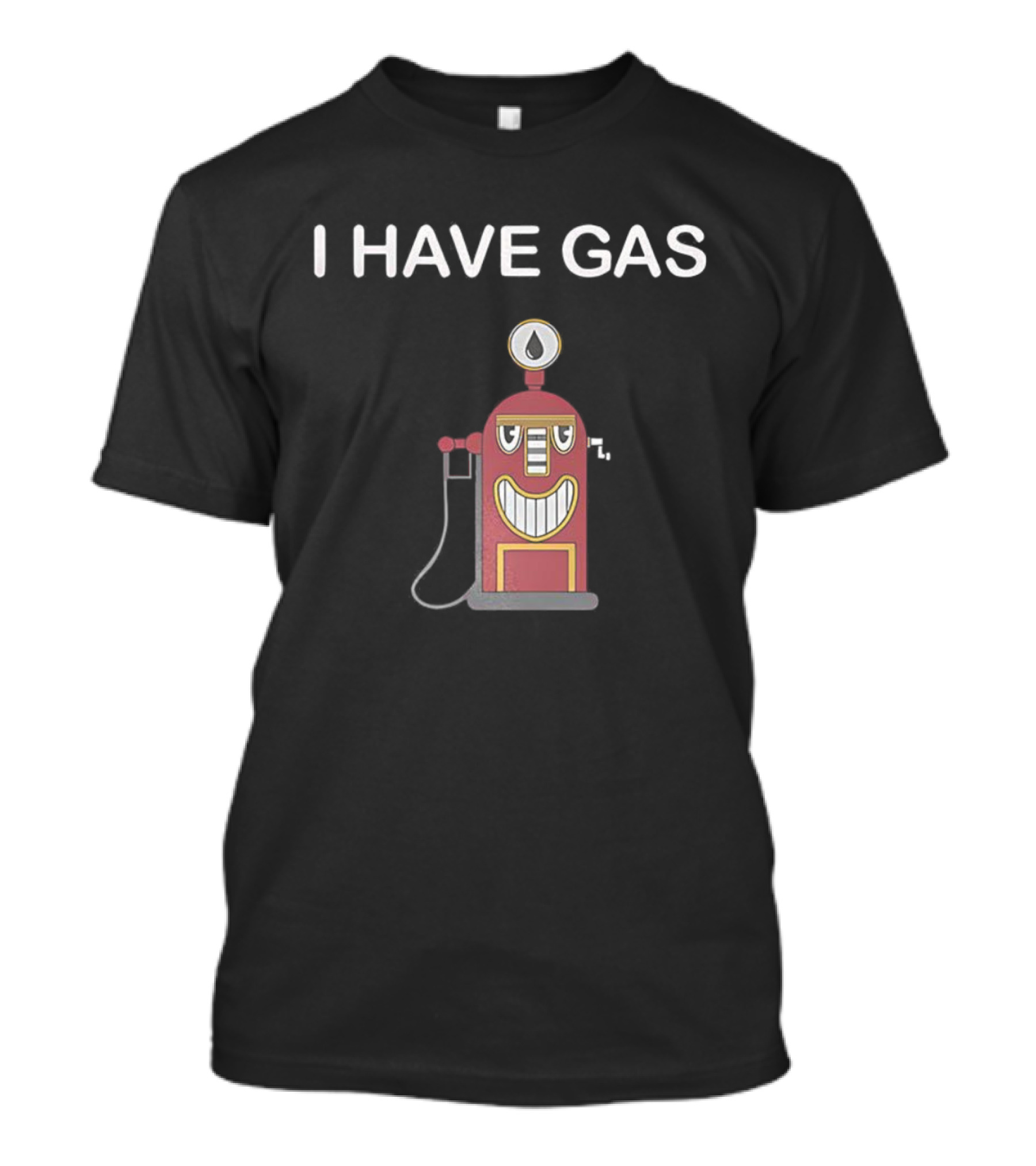 I Have Gas Funny Gas Pump Animation T-Shirt