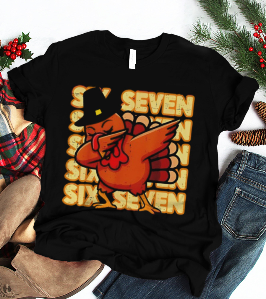 Thanksgiving Turkey Dab Meme Six Seven 67 Funny T-Shirt
