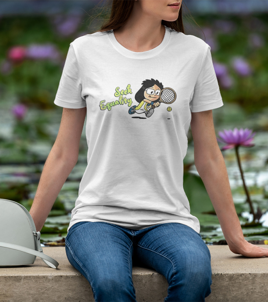 Seek Equality Billie Jean King Cartoon Tennis Character T-Shirt