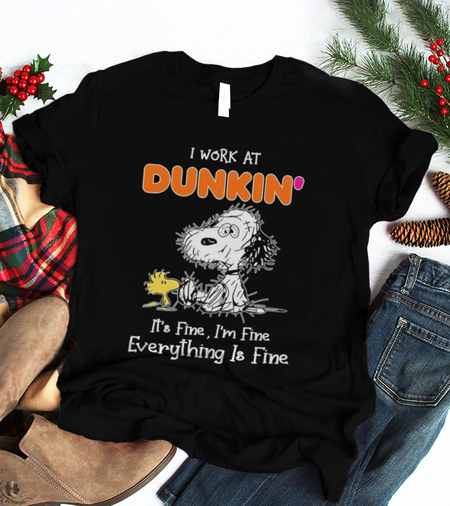Snoopy And Woodstock Dunkin' It's Fine I'm Fine Everything Is Fine T-Shirt