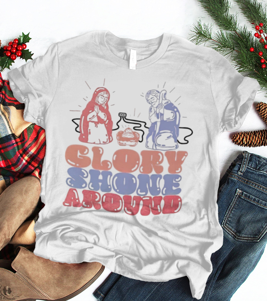 Jesus Glory Shone Around Nativity Scene T-Shirt