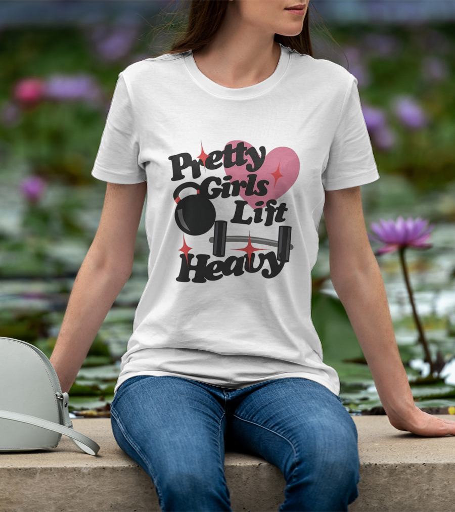 Pretty Girls Lift Heavy Dumbbells Pink Heart Gym Fitness T-Shirt
