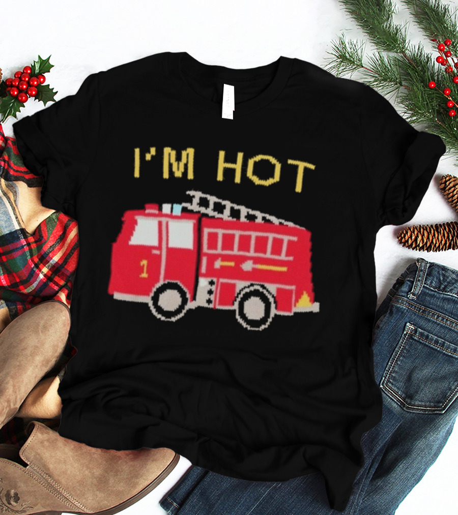 I'm Hot Firetruck Number 1 Red Ladder Truck T-Shirt