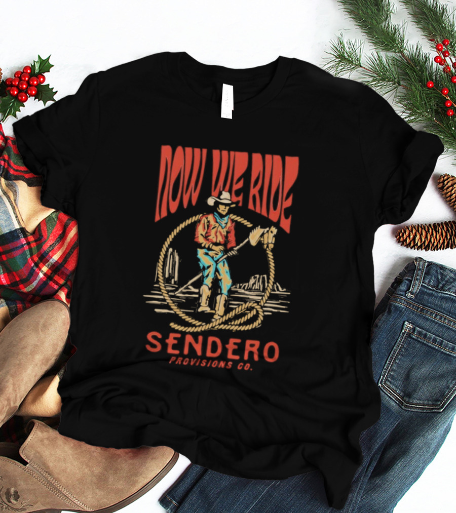 Sendero Provisions Co. Now We Ride Stick Horse Vintage Cowboy T-Shirt
