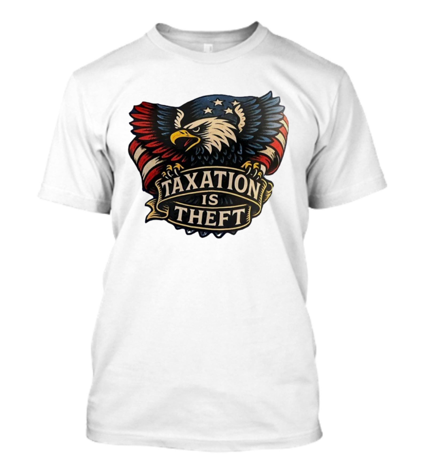 American Eagle With Stars And Stripes Banner Taxation Is Theft T-Shirt
