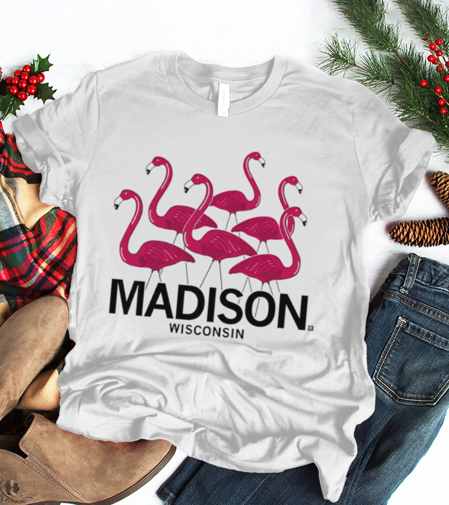 Madison Wisconsin Pink Flamingos T-Shirt