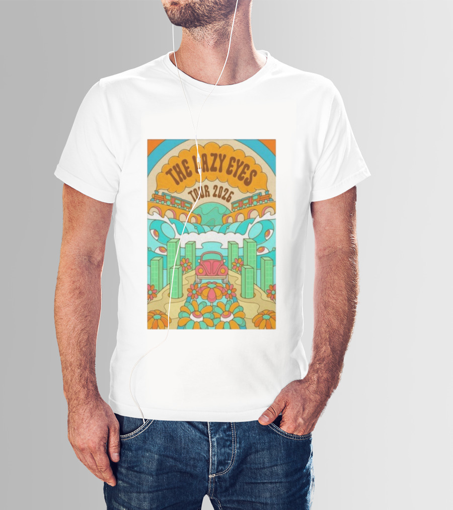 The Lazy Eyes Tour 2026 Retro Psychedelic Car And Flower Design T-Shirt