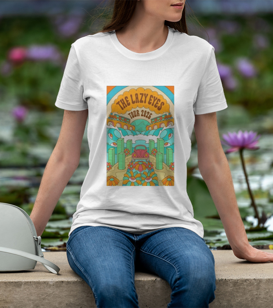 The Lazy Eyes Tour 2026 Retro Psychedelic Car And Flower Design T-Shirt