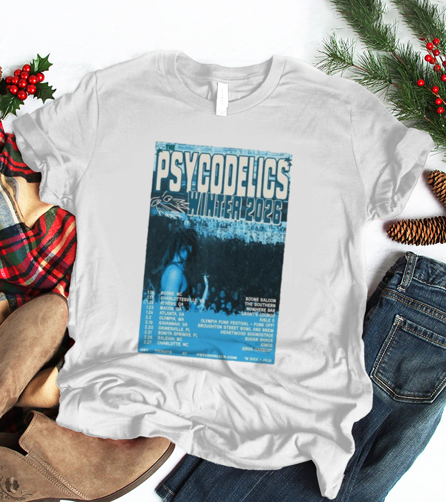 The Psycodelics Winter 2026 Tour Dates Locations And Venues T-Shirt