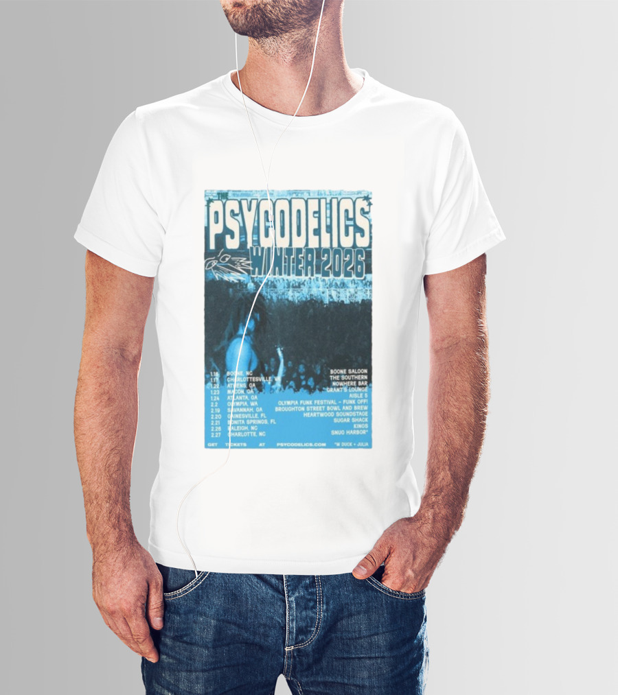 The Psycodelics Winter 2026 Tour Dates Locations And Venues T-Shirt