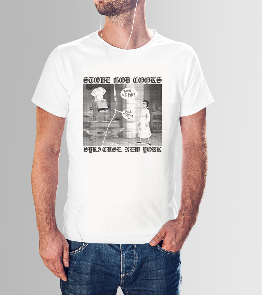 Stove God Cooks Syracuse New York Chef Dripping Sauce Dark UrFire T-Shirt
