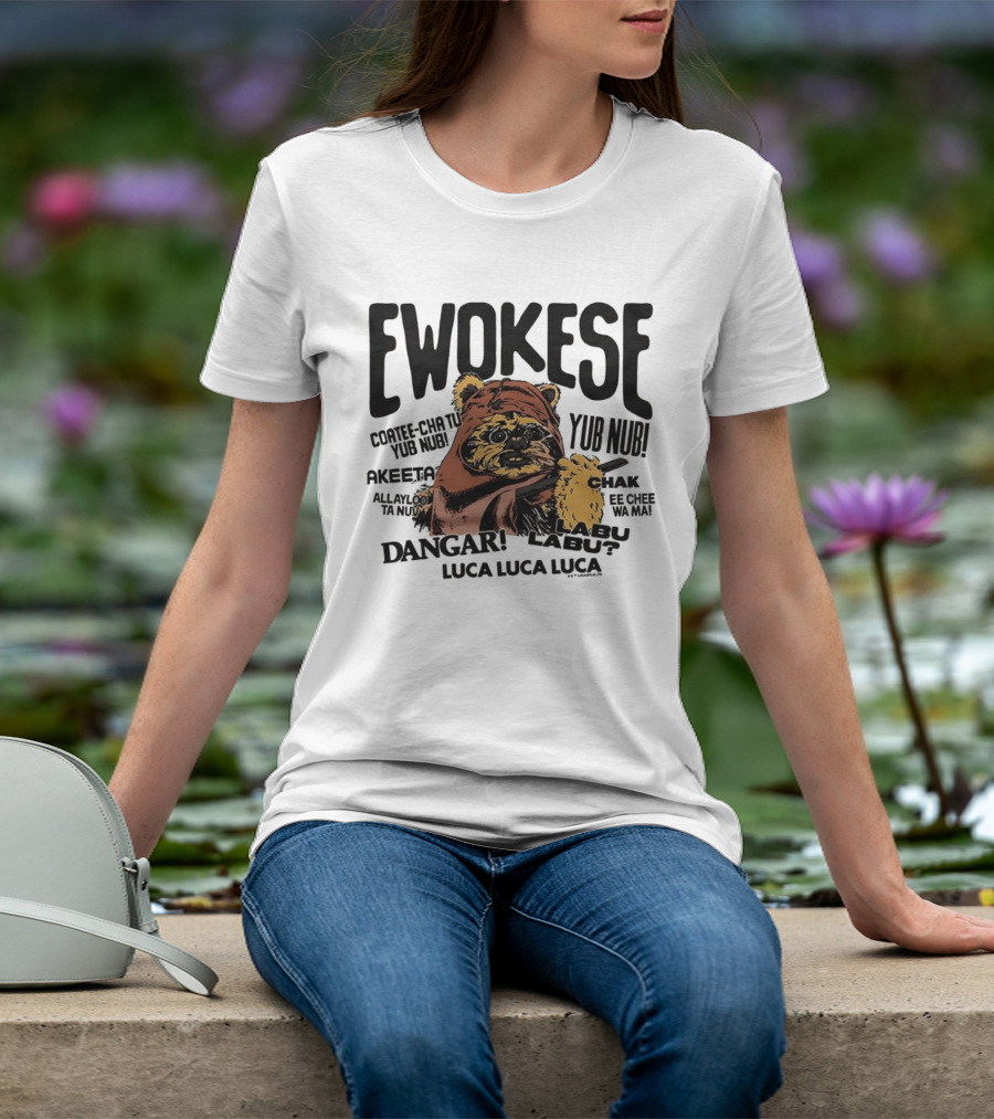 Ewokese Ewoks Star Wars Coatee Cha Tu Yub Nub Exubtu Akeeeta T-Shirt
