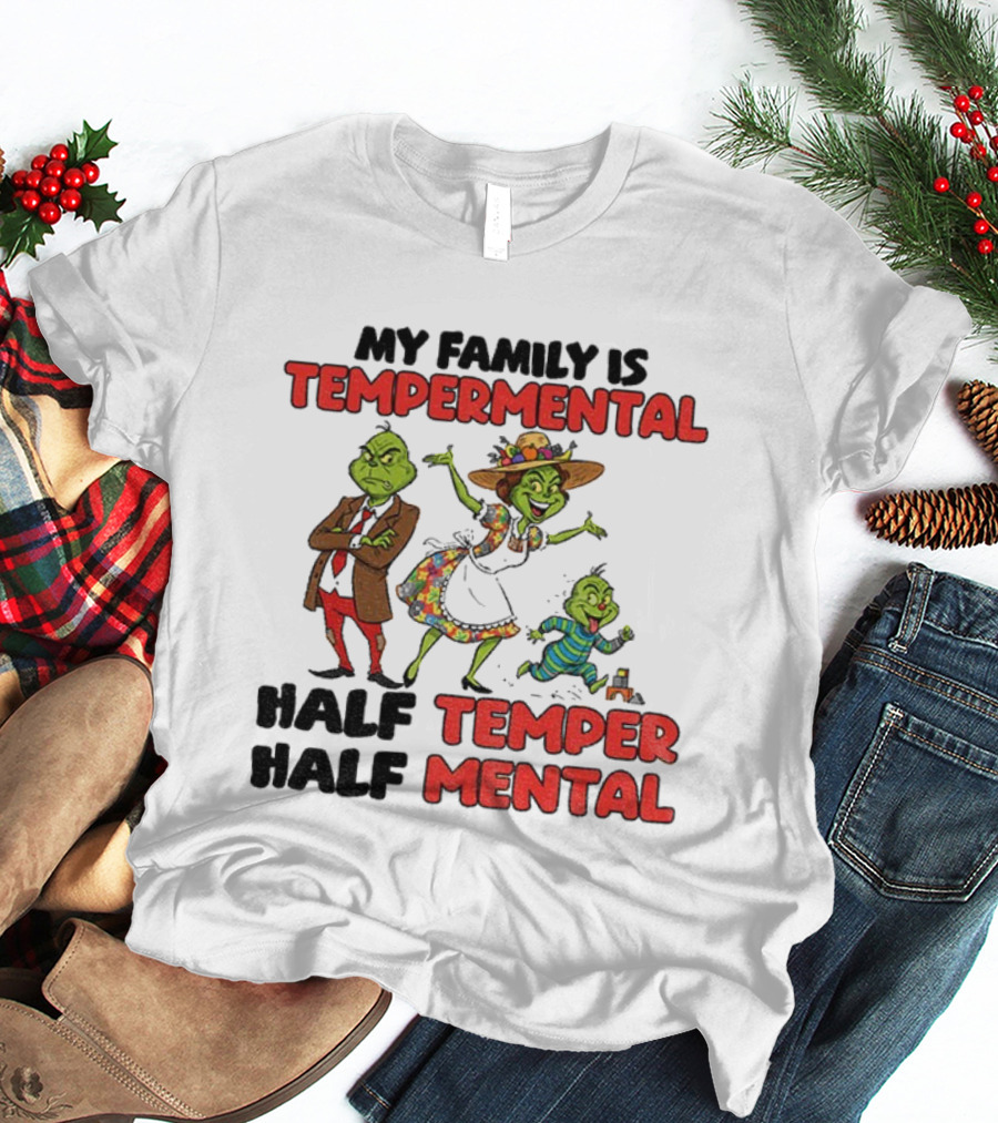 Grinch Family Christmas Temperamental Half Temper Half Mental Santa Hat T-Shirt