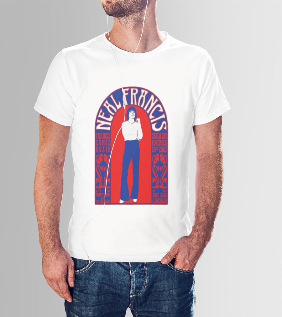 Neal Francis Francis Comes Again Chicago November 29th 2025 The Salt Shed T-Shirt