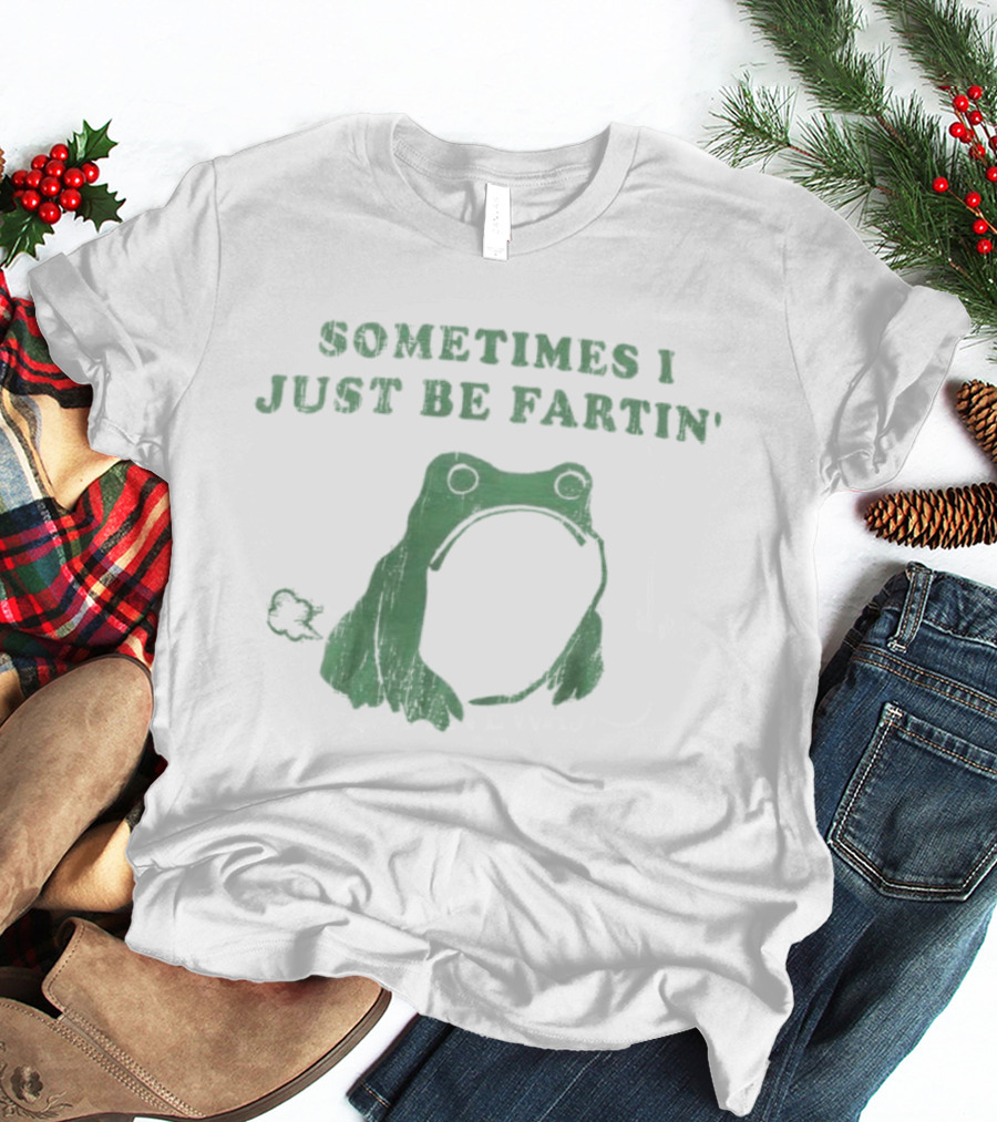 Sometimes I Just Be Fartin Frog Graphic T-Shirt