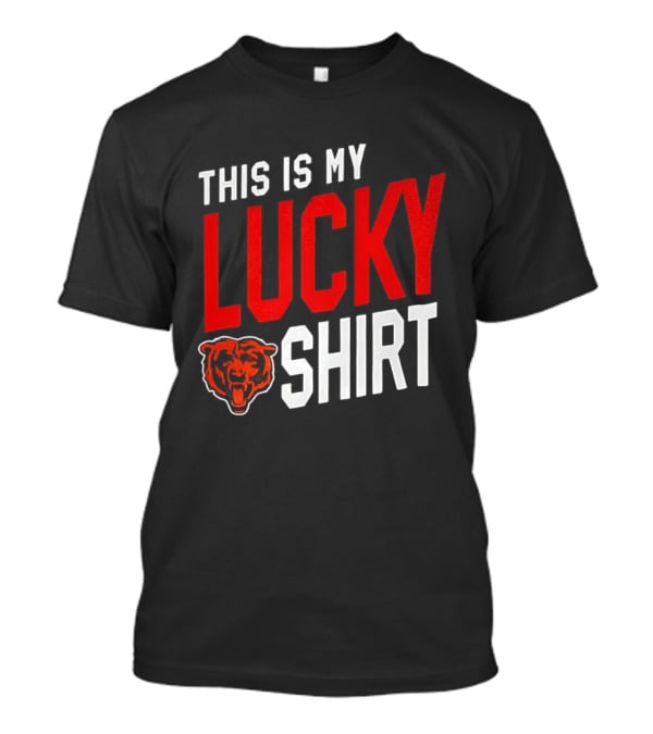 Chicago Bears This Is My Lucky T-Shirt