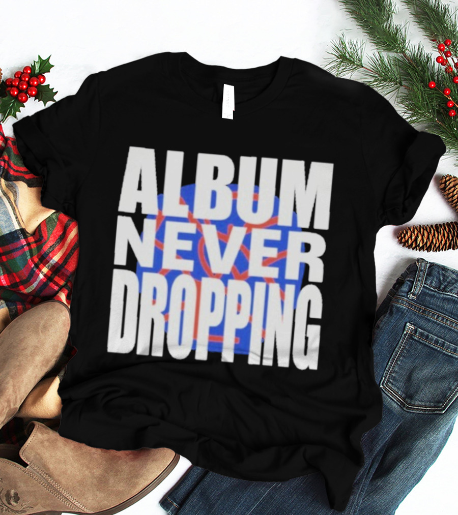 Asap Rocky Album Never Dropping Bold Statement Blue Red Iconic Text T-Shirt