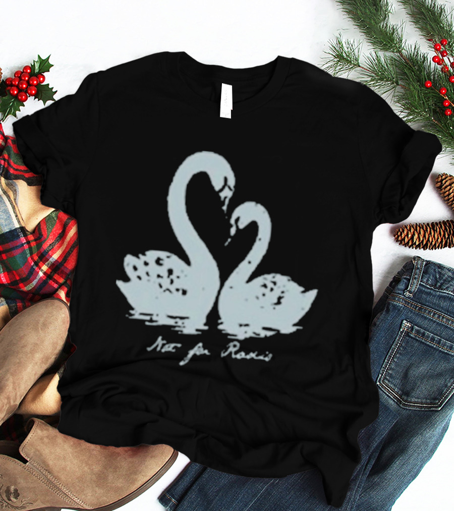 Not For Radio Swan Lovers T-Shirt
