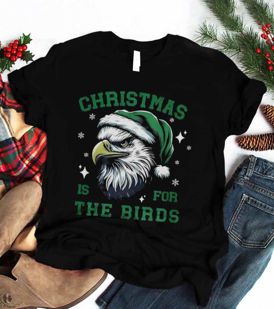 Philadelphia Eagles Christmas Is For The Birds Santa Hat Eagle T-Shirt