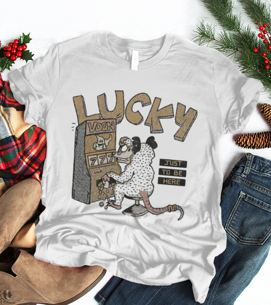 Lucky Vdgn Opossum 777 Slot Machine Just To Be Here T-Shirt