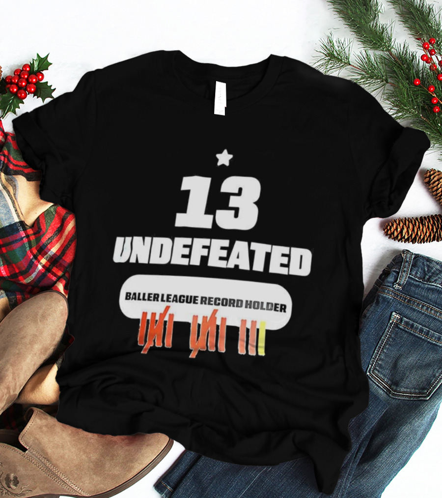 13 Undefeated League Record Holder Star Symbol Marks T-Shirt