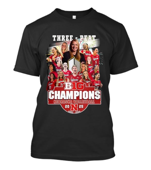 Nebraska Volleyball Three-Peat Big Champions 2025 T-Shirt