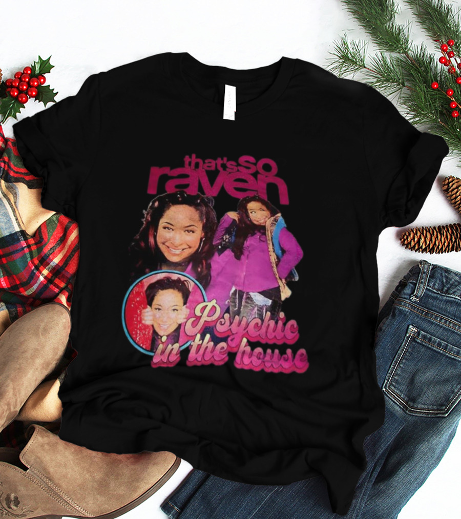 That's So Raven Psychic In The House Nostalgic TV Show Iconic Moments T-Shirt