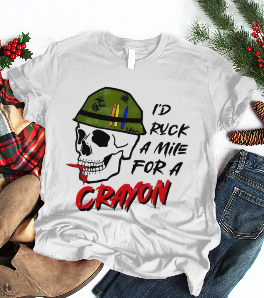 I'd Ruck A Mile For A Crayon Skull Military Helmet Marine Corps Crayons T-Shirt